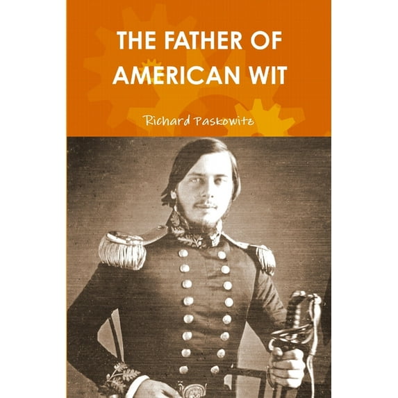 The Father of American Wit, (Paperback)