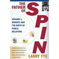thumbnail image 1 of Pre-Owned The Father of Spin: Edward L. Bernays and the Birth of Public Relations (Paperback) 0805067892 9780805067897, 1 of 1
