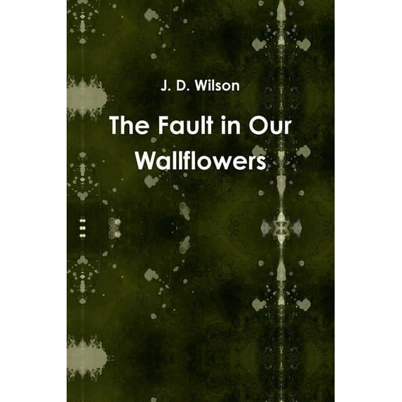 The Fault in Our Wallflowers, (Paperback)