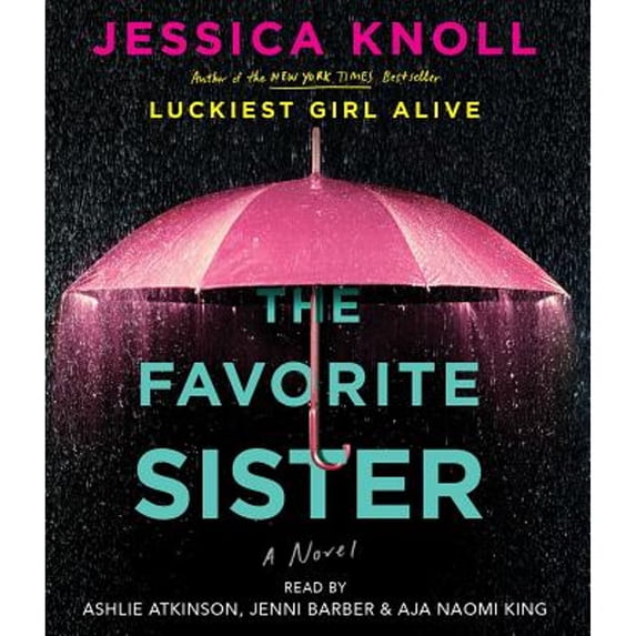 Pre-Owned The Favorite Sister (Audiobook) by Jessica Knoll, Ashlie Atkinson, Jenni Barber