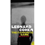 The Favourite Game. Leonard Cohen, Paperback