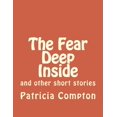 thumbnail image 1 of The Fear Deep Inside, (Paperback), 1 of 1
