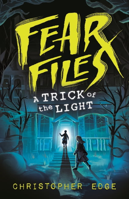 The Fear Files Fear Files: A Trick of the Light, (Paperback)