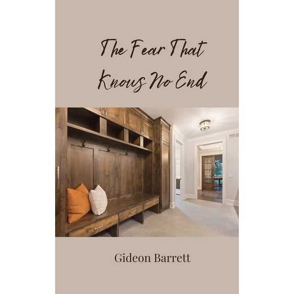 The Fear That Knows No End, (Paperback)