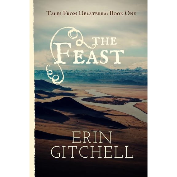 The Feast (Paperback) by Erin Gitchell