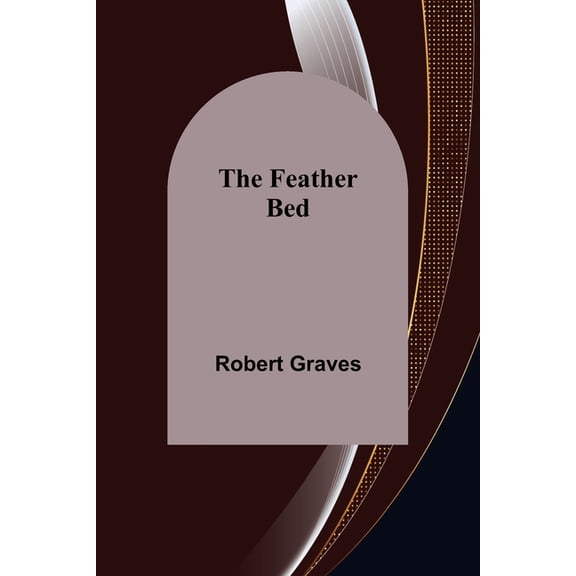 The Feather Bed, (Paperback)