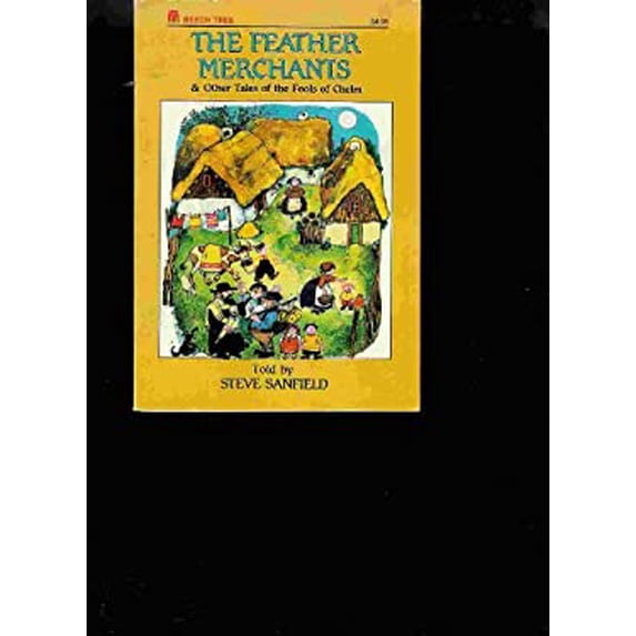 Pre-Owned The Feather Merchants and Other Tales of the Fools of Chelm (Paperback) 0688125689 9780688125684