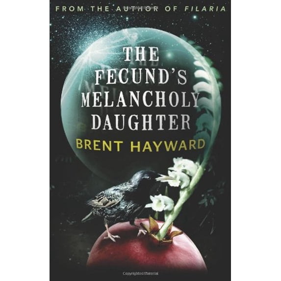 Pre-Owned The Fecund's Melancholy Daughter (Paperback) 1926851137 9781926851136