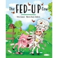 thumbnail image 1 of Pre-Owned The Fed-up Cow (Paperback) 1999956672 9781999956677, 1 of 1