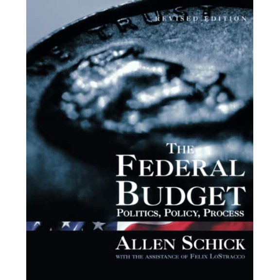 Pre-Owned The Federal Budget: Politics, Policy, Process (Paperback) 0815777256 9780815777250