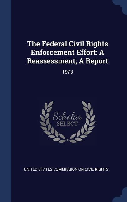 Faa Civil Rights The Federal Civil Rights Enforcement Effort: A Reassessment; A Report ...