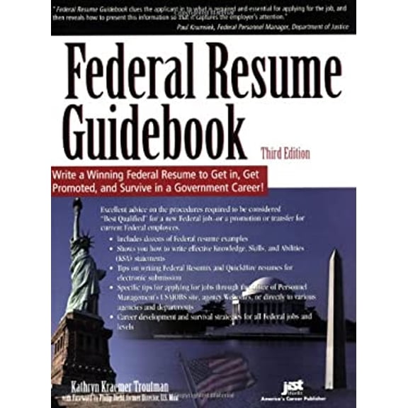 Pre-Owned Federal Resume Guidebook: Write a Winning Federal Resume to Get in, Get Promoted, and Survive in a Government Career! 3rd Edition (Paperback) 1563709252 9781563709258