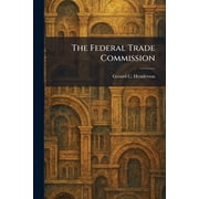 The Federal Trade Commission, Paperback
