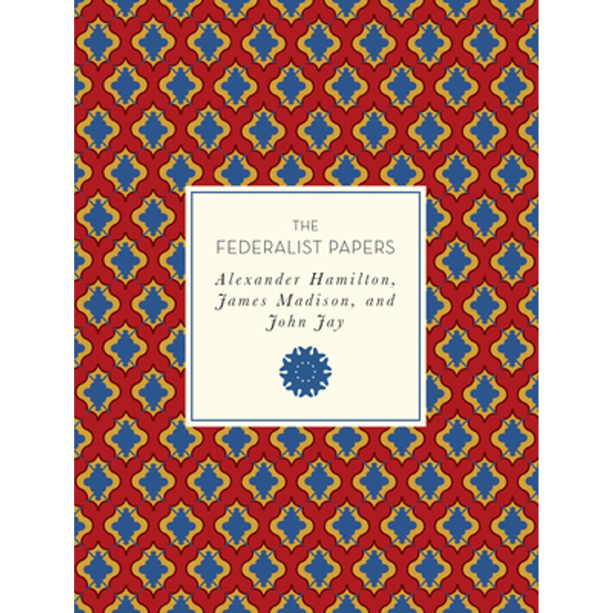 Pre-Owned The Federalist Papers (Paperback 9781631064241) by Alexander Hamilton, James Madison, John Jay