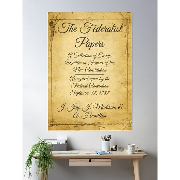 The Federalist Papers - Us Constitution - Alexander Hamilton Poster Wall Art, Modern Wall Decor For Living Room Bedroom, 24x36 UNFRAMED