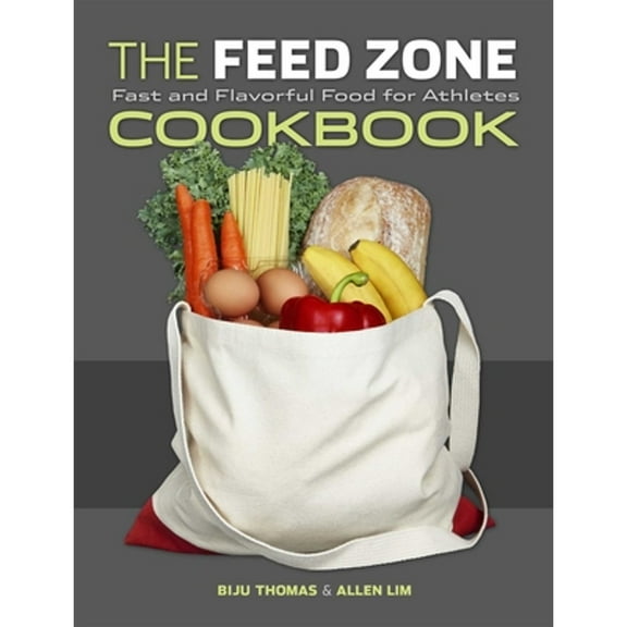 Pre-Owned The Feed Zone Cookbook: Fast and Flavorful Food for Athletes (Hardcover) 1934030767 9781934030769
