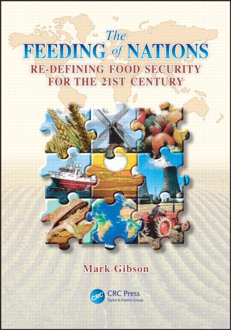 The Feeding of Nations: Redefining Food Security for the 21st Century, (Hardcover)