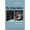thumbnail image 1 of Pre-Owned The Feeling Intellect: Selected Writings (Paperback) 0226716422 9780226716428, 1 of 1