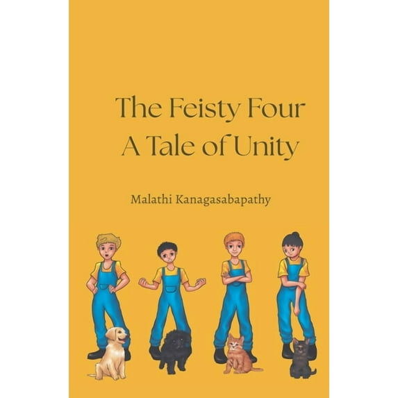 The Feisty Four: A Tale on Unity, (Paperback)