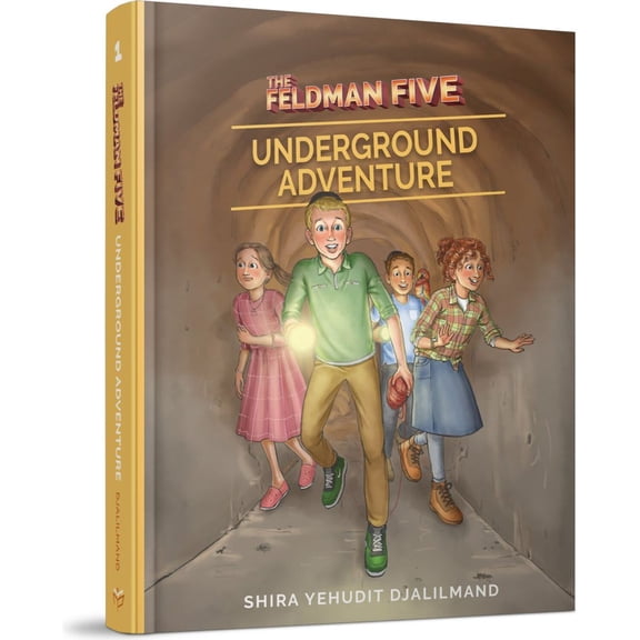 The Feldman Five #1 Underground Adventure [Hardcover]