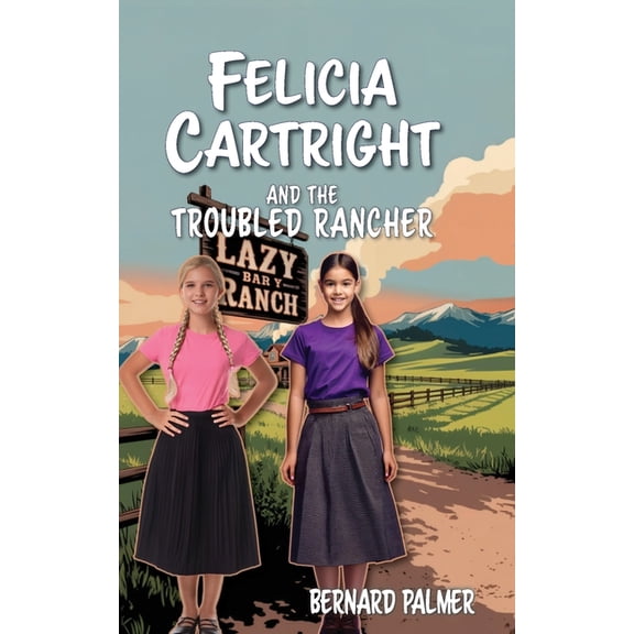The Felicia Cartright Felicia Cartright and the Troubled Rancher, Book 9, (Paperback)