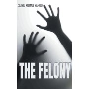 The Felony, Paperback