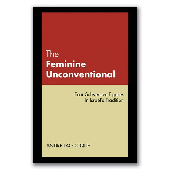 The Feminine Unconventional (Paperback)