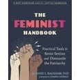 thumbnail image 1 of Pre-Owned The Feminist Handbook : Practical Tools to Resist Sexism and Dismantle the Patriarchy (Paperback) 9781684033805, 1 of 1