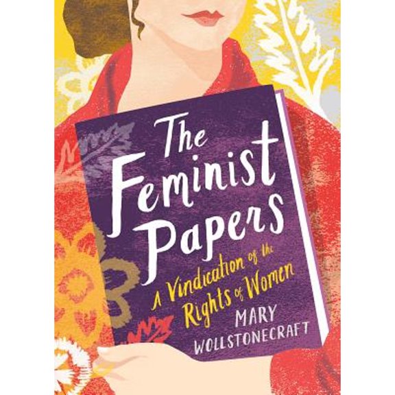 Pre-Owned The Feminist Papers: A Vindication of the Rights Women Hardcover Mary Wollstonecraft