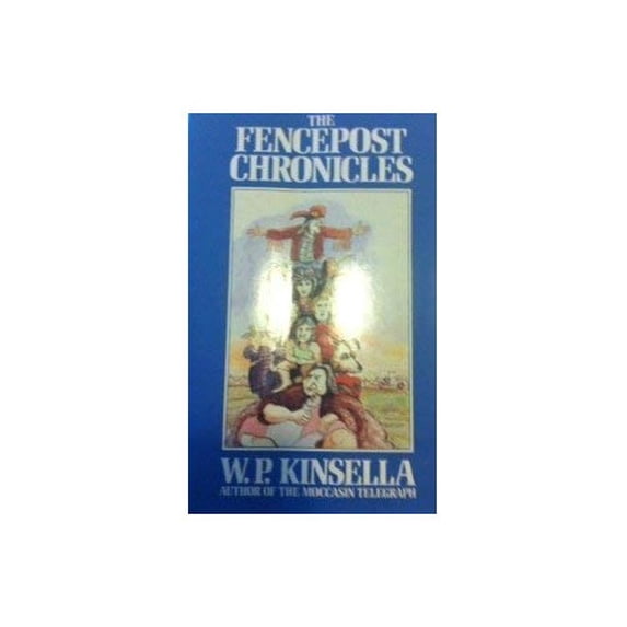 Pre-Owned The Fencepost Chronicles (Hardcover) 0395446465 9780395446461