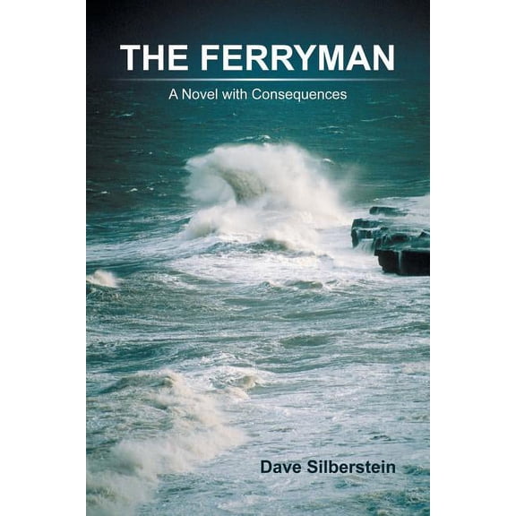 The Ferryman: A Novel with Consequences, (Paperback)