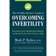 thumbnail image 1 of Pre-Owned The Fertility Doctor's Guide to Overcoming Infertility: Discovering Your Reproductive Potential and Maximizing Your Odds of Having a Baby Paperback, 1 of 1
