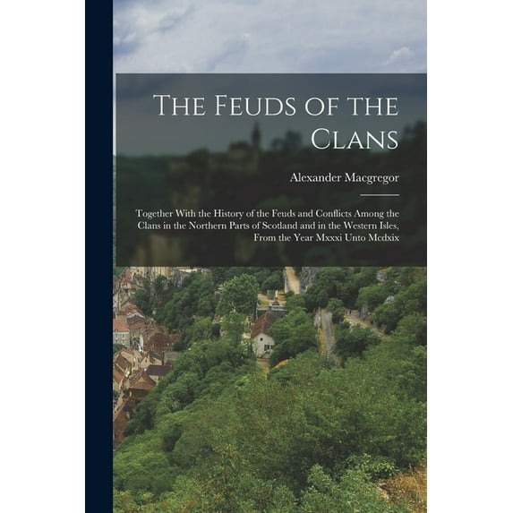 The Feuds of the Clans (Paperback)