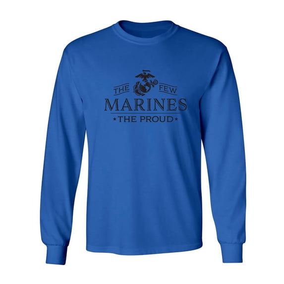 The Few The Proud The Marines Adult Long Sleeve T-shirt