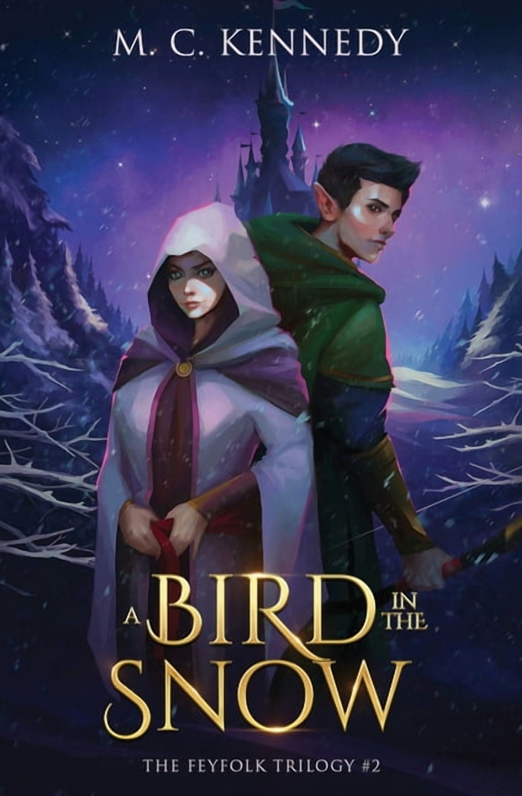 The Feyfolk Trilogy A Bird in the Snow, Book 2, (Paperback)