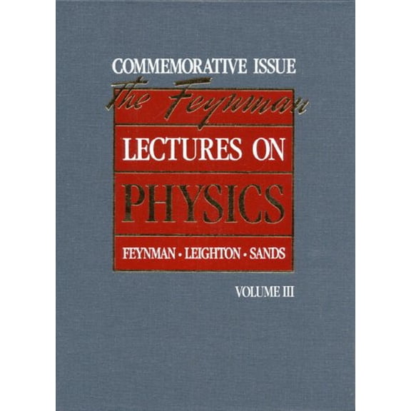 Pre-Owned The Feynman Lectures on Physics: Commemorative Issue, Volume 3: Quantum Mechanics (Hardcover) 0201510057 9780201510058