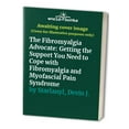thumbnail image 1 of Pre-Owned The Fibromyalgia Advocate: Getting the Support You Need to Cope with Fibromyalgia and Myofascial Pain Syndrome (Paperback) 1572241217 9781572241213, 1 of 1