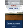 thumbnail image 1 of The Fiction Editor, the Novel and the Novelist (Paperback), 1 of 1