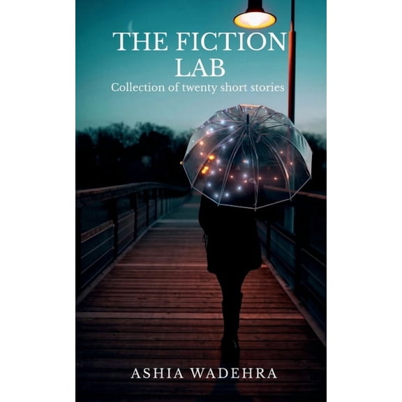 The Fiction Lab: Collection of twenty short stories, (Paperback)