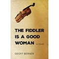 thumbnail image 1 of The Fiddler Is a Good Woman, (Paperback), 1 of 1