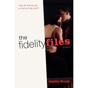 The Fidelity Files A Novel Edition 1 Paperback