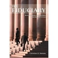 thumbnail image 1 of The Fiduciary: An In-depth Guide to Fiduciary Duties--From Studebaker to Enron (Paperback) by Christian D Rahaim, 1 of 1