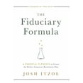 thumbnail image 1 of The Fiduciary Formula: 6 Essential Elements to Create the Perfect Corporate Retirement Plan, (Hardcover), 1 of 1