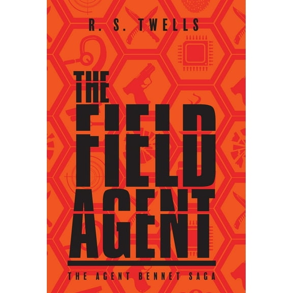 The Agent Bennet Saga The Field Agent, (Hardcover)