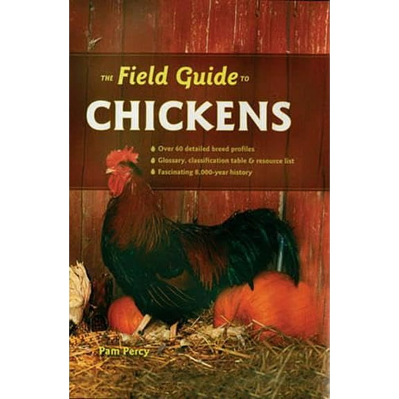 Pre-Owned The Field Guide to Chickens (Hardcover) 0760324735 9780760324738