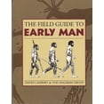 thumbnail image 1 of Pre-Owned The Field Guide to Early Man (Paperback) 0816018014 9780816018017, 1 of 1