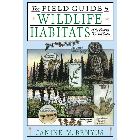 The Field Guide to Wildlife Habitats of the Eastern United States (Paperback)