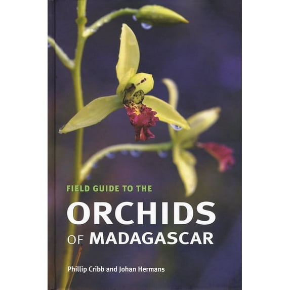 The Field Guide to the Orchids of Madagascar (Hardcover)
