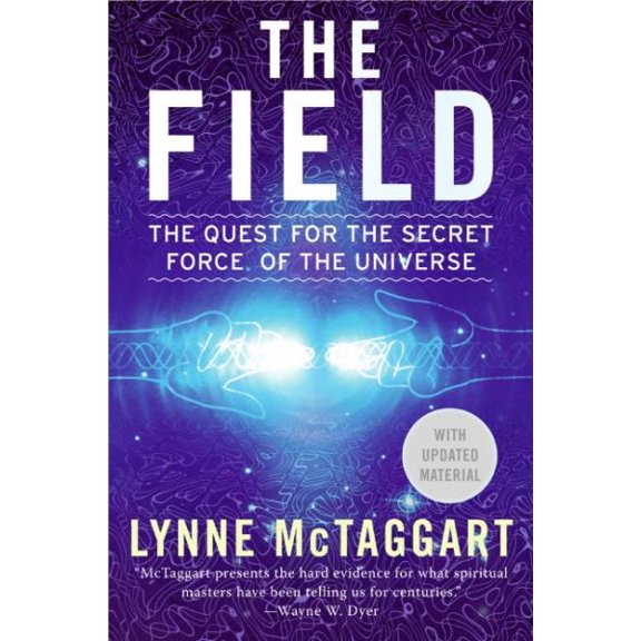 Pre-Owned The Field: The Quest for the Secret Force of the Universe (Paperback) 006143518X 9780061435188