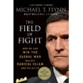 thumbnail image 1 of The Field of Fight : How We Can Win the Global War Against Radical Islam and Its Allies (Paperback), 1 of 1